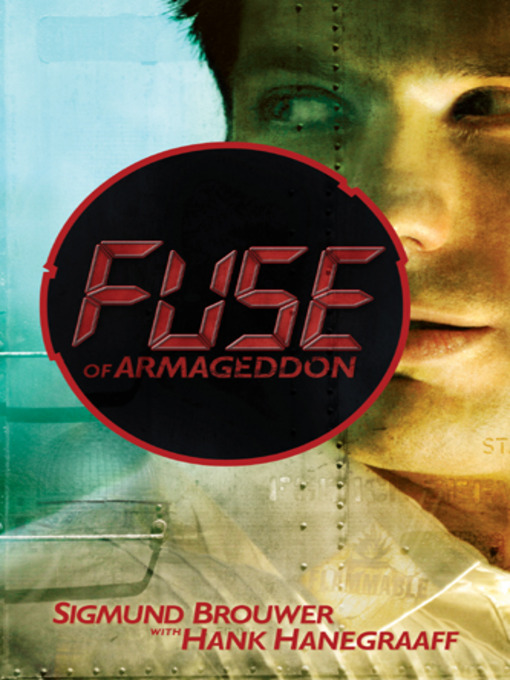 Title details for Fuse of Armageddon by Sigmund Brouwer - Available